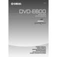 YAMAHA DVD-E600 Manual de Usuario